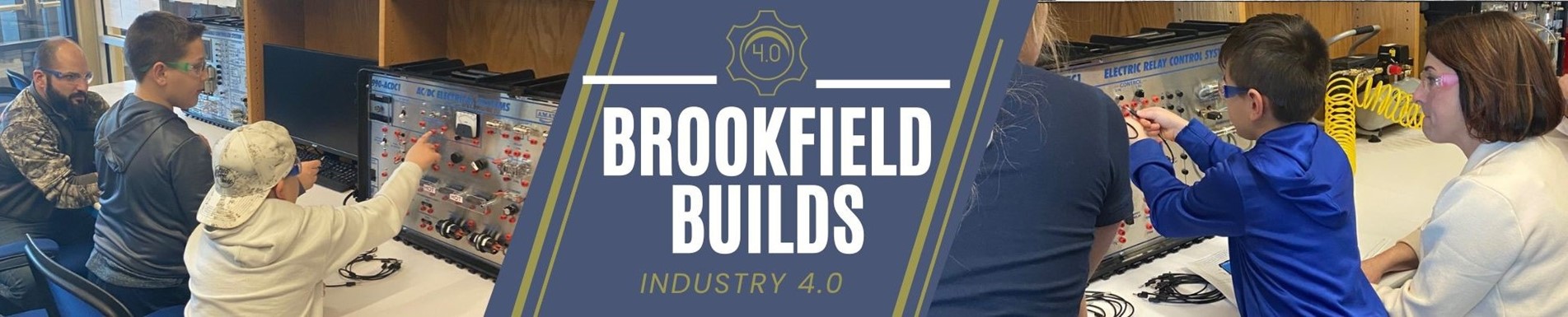 the district hosts families for a Brookfield Builds event with Industry 4.0 equipment